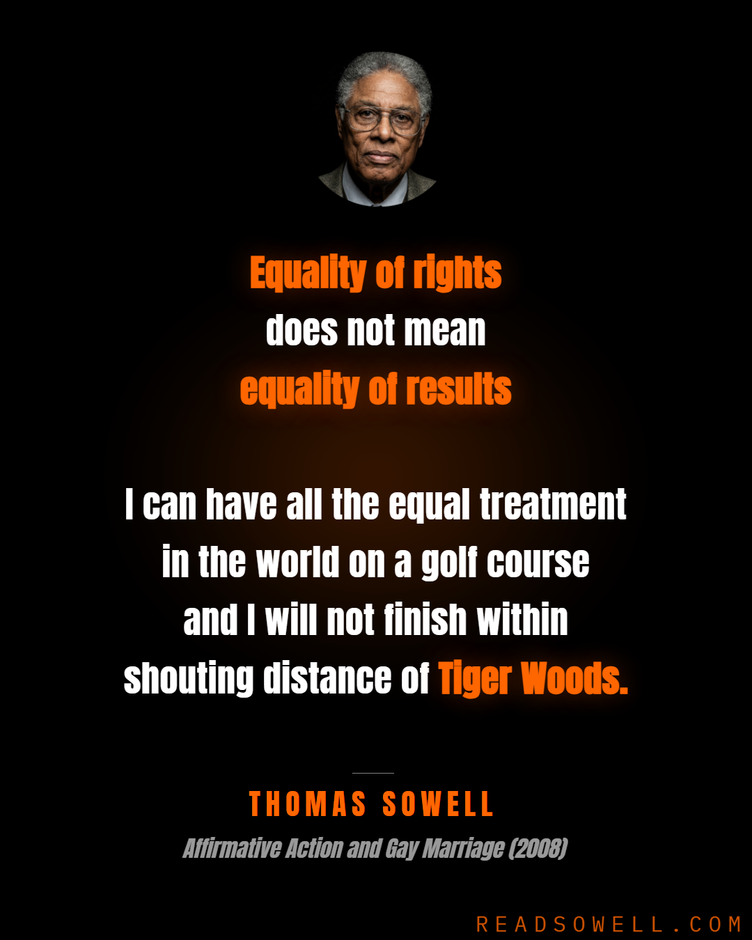 Meme: Equality of rights does not mean equality of results. I can ...