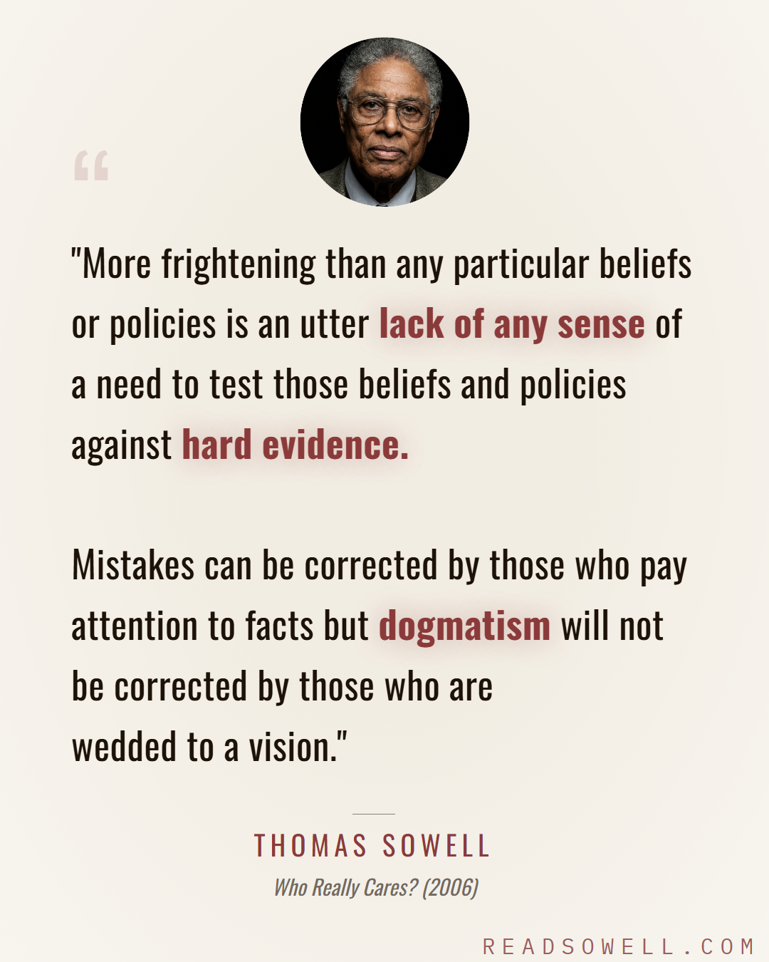 Meme: More frightening than any particular beliefs or policies is ...