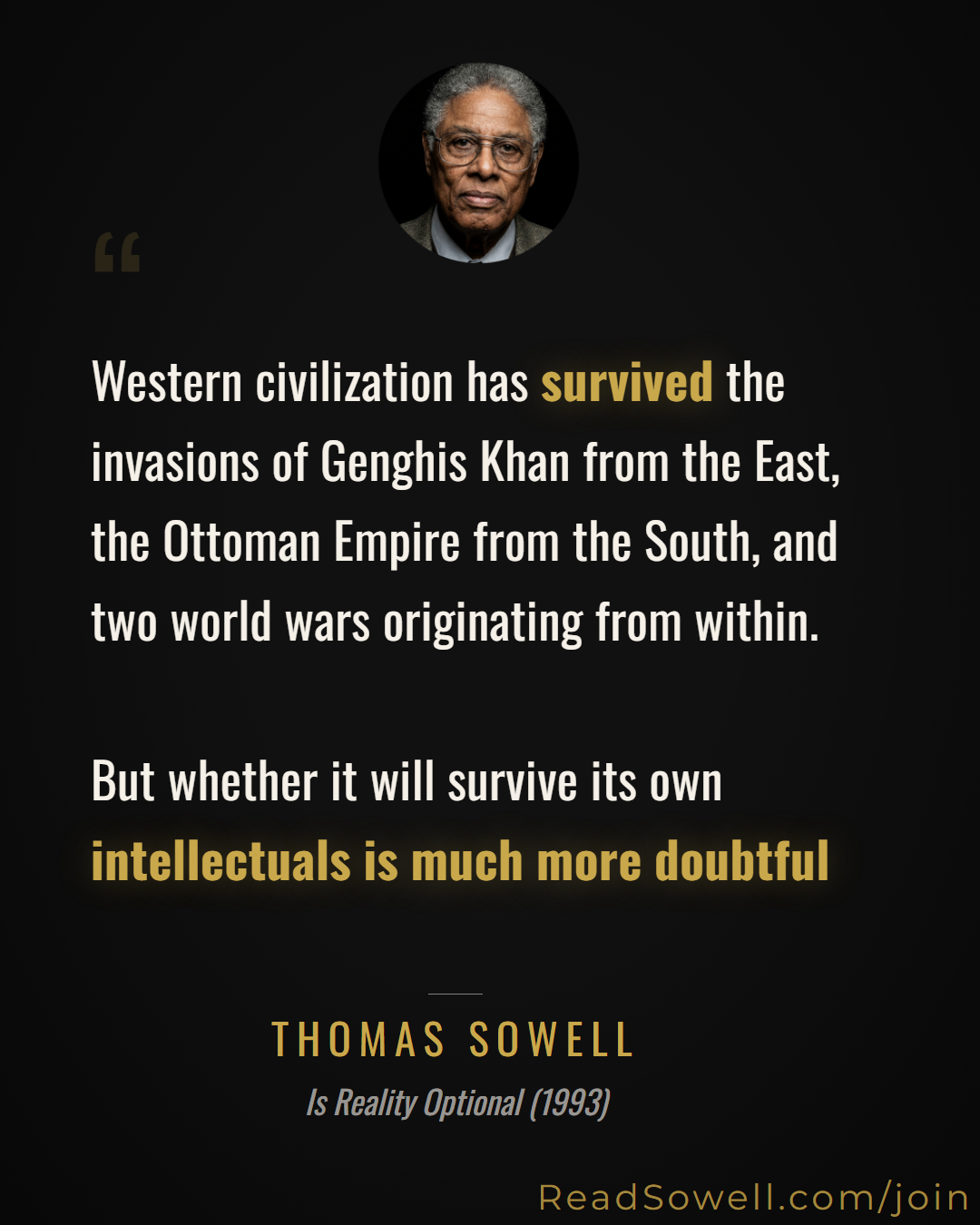 Meme: Western civilization has survived the invasions of Genghis K...